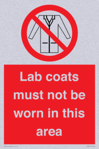 Lab coats must not be worn in this area